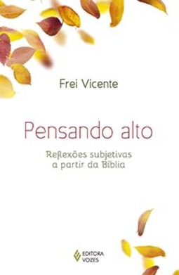 Pensando alto: reflexões subjetivas a partir da Bíblia