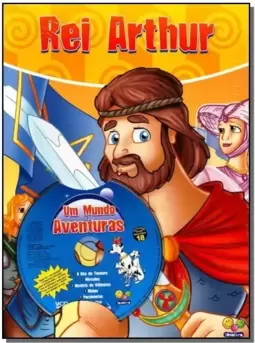 Um Mundo De Aventuras - Rei Arthur