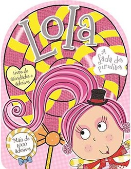 Lola: a fada dos pirulitos