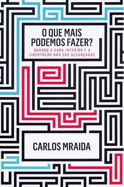 O Que Mais Podemos Fazer?