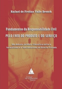 Fundamentos da responsabilidade civil pelo fato do produto e do serviço