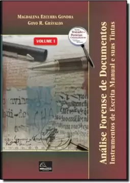 Análise forense de documentos - instrumentos de escrita manual e suas tintas