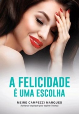 A Felicidade É Uma Escolha