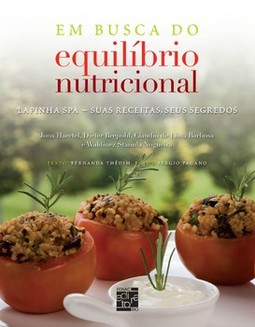 Em busca do equilíbrio nutricional: Lapinha Spa: suas receitas, seus segredos