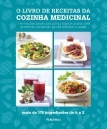 O Livro De Receitas Da Cozinha Medicinal