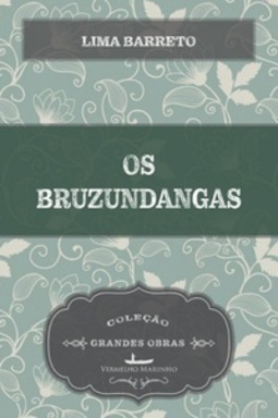 Os Bruzundangas (Grandes Obras)
