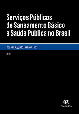 Serviços públicos de saneamento básico e saúde pública no Brasil