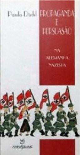 Propaganda e Persuasão na Alemanha Nazista