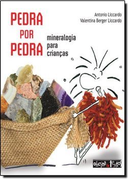 Pedra por Pedra: Mineralogia para Criança