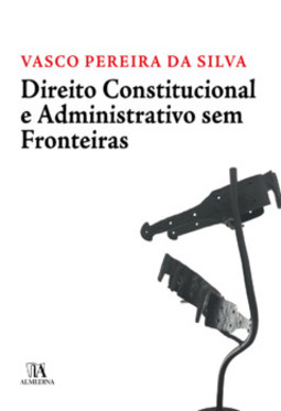 Direito constitucional e administrativo sem fronteiras