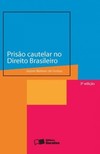 Prisão cautelar no direito brasileiro