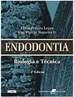 Endodontia: Biologia e Técnica