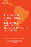 Linguagens da identidade e da diferença no mundo ibero-americano (1750-1890)
