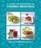 O Livro De Receitas Da Cozinha Medicinal