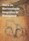 Teoria da Movimentação Geográfica de Madagascar