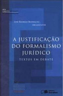 A justificação do formalismo jurídico: textos em debate