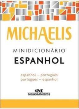 MICHAELIS MINIDICIONARIO ESPANHOL: ESPANHOL-PORTUGUES