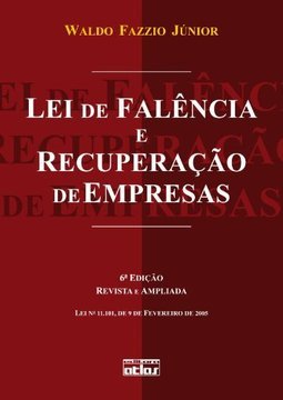 LEI DE FALÊNCIA E RECUPERAÇÃO DE EMPRESAS