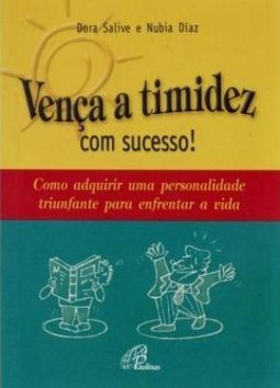 Vença a timidez com sucesso!