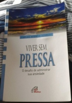 Viver sem pressa (Vida plena)