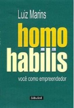 Homo Habilis: Você Como Empreendedor