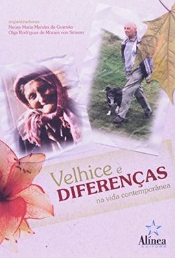 Velhice e Diferenças na Vida Contemporânea