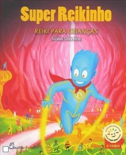 SUPER REIKINHO - REIKI PARA CRIANCAS