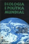 ECOLOGIA E POLÍTICA MUNDIAL