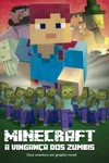 Minecraft: a vingança dos zumbis