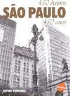 São Paulo: 450 Bairros, 450 Anos