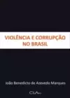 Violência e corrupção no Brasil