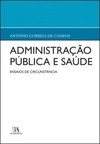 Administração pública e saúde: ensaios de circunstância