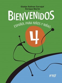 Bienvenidos 4: español para niños y niñas