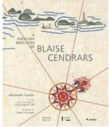 A Aventura Brasileira de Blaise Cendrars