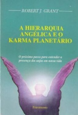 A Hierarquia Angélica e o Karma Planetário