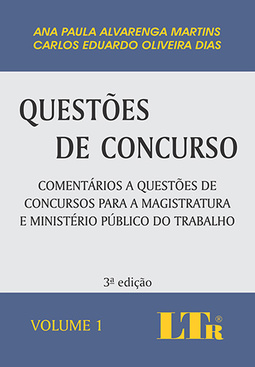 Questões de concurso: Comentários a questões de concursos para a magistratura e Ministério Público do Trabalho