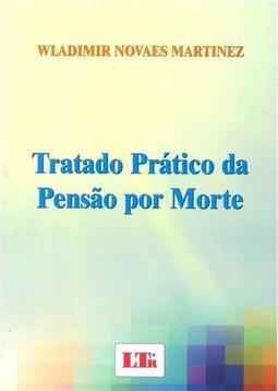 Tratado Prático da Pensão Por Morte