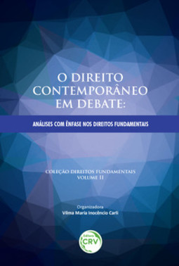 O direito contemporâneo em debate: análises com ênfase nos direitos fundamentais