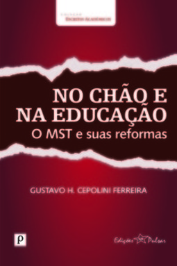 No chão e na educação: o MST e suas reformas