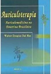 Auriculoterapia: Auriculomedicina na Doutrina Brasileira