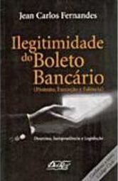 Ilegitimidade do Boleto Bancário: Protesto, Execução e Falência
