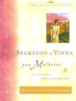Segredos da Vinha para Mulheres