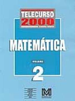 Telecurso 2000 - Ensino Médio: Matemática Vol. 2