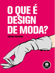 O Que é Design de Moda?