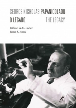 George Nicholas Papanicolaou: O legado - The legacy