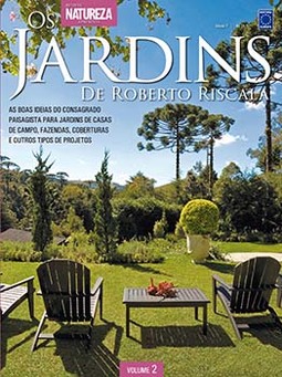 Especial natureza: os jardins de Roberto Riscala