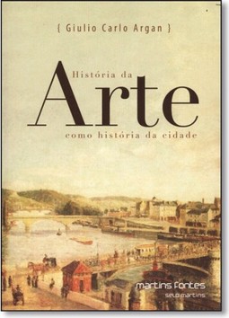Historia Da Arte Como Historia Da Cidade