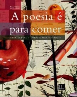 A POESIA E PARA COMER