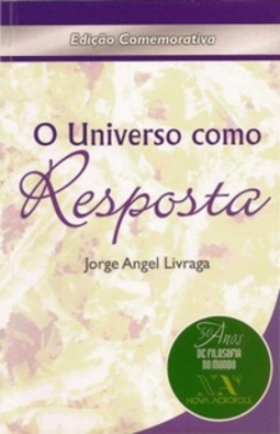 O Universo Como Resposta