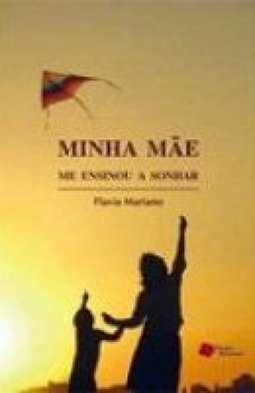 Minha Mãe Me Ensinou a Sonhar